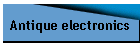 Antique electronics