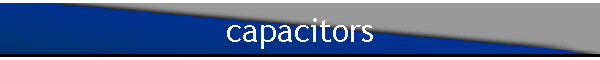 capacitors
