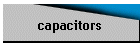 capacitors