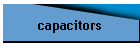capacitors
