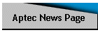 Aptec News Page