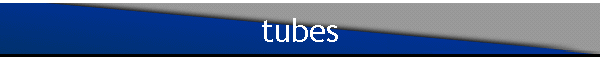 tubes